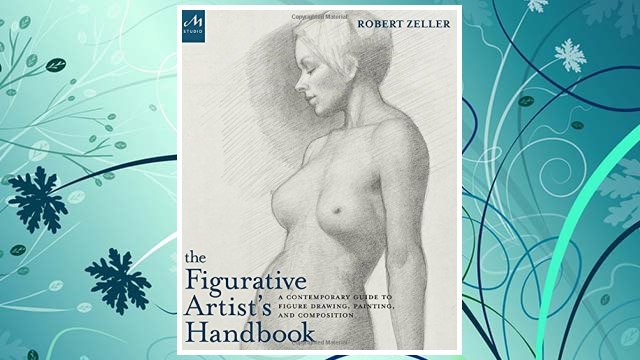 Download PDF The Figurative Artist's Handbook: A Contemporary Guide to Figure Drawing, Painting, and Composition FREE