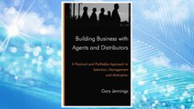 Download PDF Building Business with Agents and Distributors. A Practical and Profitable Approach to Selection, Management and Motivation FREE