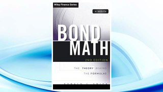 Download PDF Bond Math, + Website: The Theory Behind the Formulas (Wiley Finance) FREE