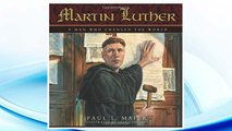 Download PDF Martin Luther: A Man Who Changed The World FREE