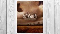 Download PDF The Elements of Landscape Oil Painting: Techniques for Rendering Sky, Terrain, Trees, and Water FREE