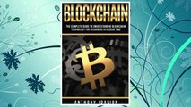 Download PDF Blockchain: The complete guide to understanding Blockchain Technology for beginners in record time FREE