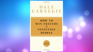 Download PDF How To Win Friends and Influence People FREE