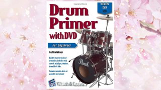 Download PDF Drum Primer Book For Beginners with DVD FREE