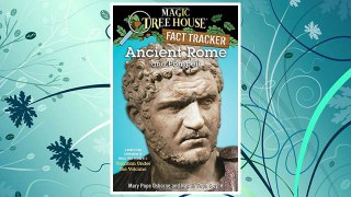Download PDF Ancient Rome and Pompeii: A Nonfiction Companion to Magic Tree House #13: Vacation Under the Volcano FREE