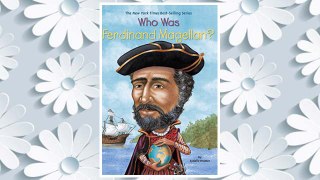 Download PDF Who Was Ferdinand Magellan? FREE