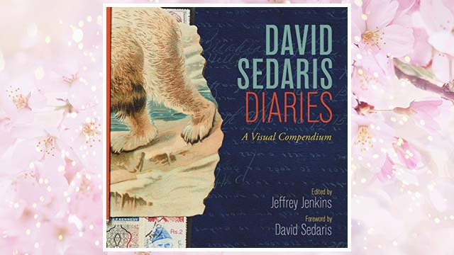 GET PDF David Sedaris Diaries: A Visual Compendium FREE