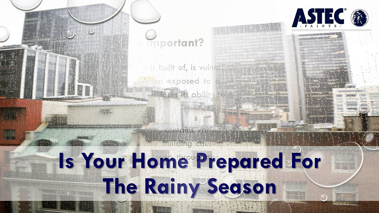 Is Your Home Prepared For The Rainy Season