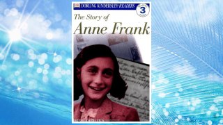 Download PDF DK Readers: The Story of Anne Frank (Level 3: Reading Alone) FREE