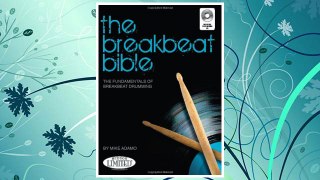 Download PDF The Breakbeat Bible: The Fundamentals of Breakbeat Drumming with Audio FREE