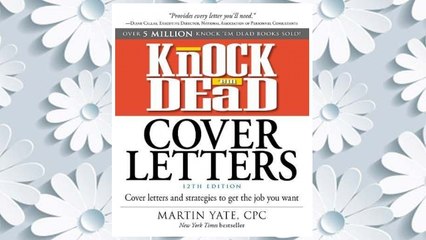 Download PDF Knock 'em Dead Cover Letters: Cover Letters and Strategies to Get the Job You Want FREE