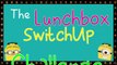 The Lunchbox SwitchUp Challenge