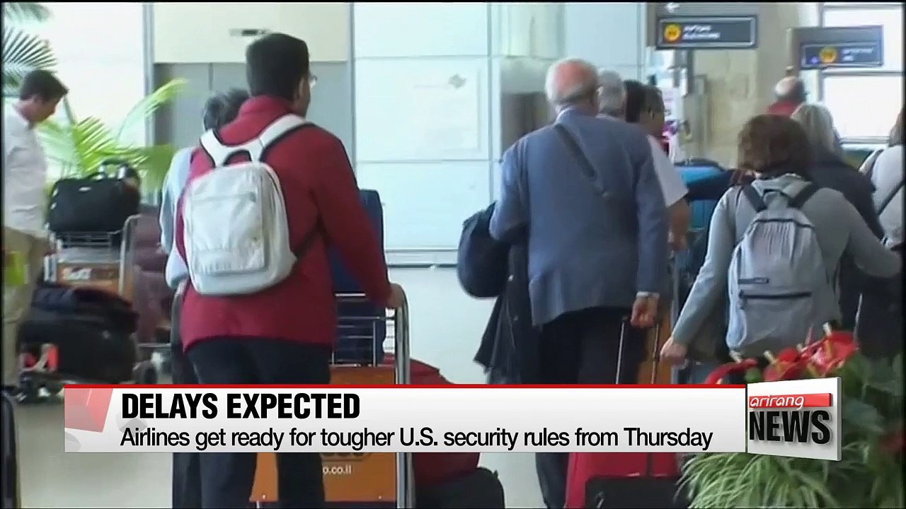 Airlines get ready for new U.S. security rules...