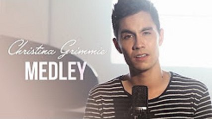 CHRISTINA GRIMMIE MEDLEY BY  Zili Music Company