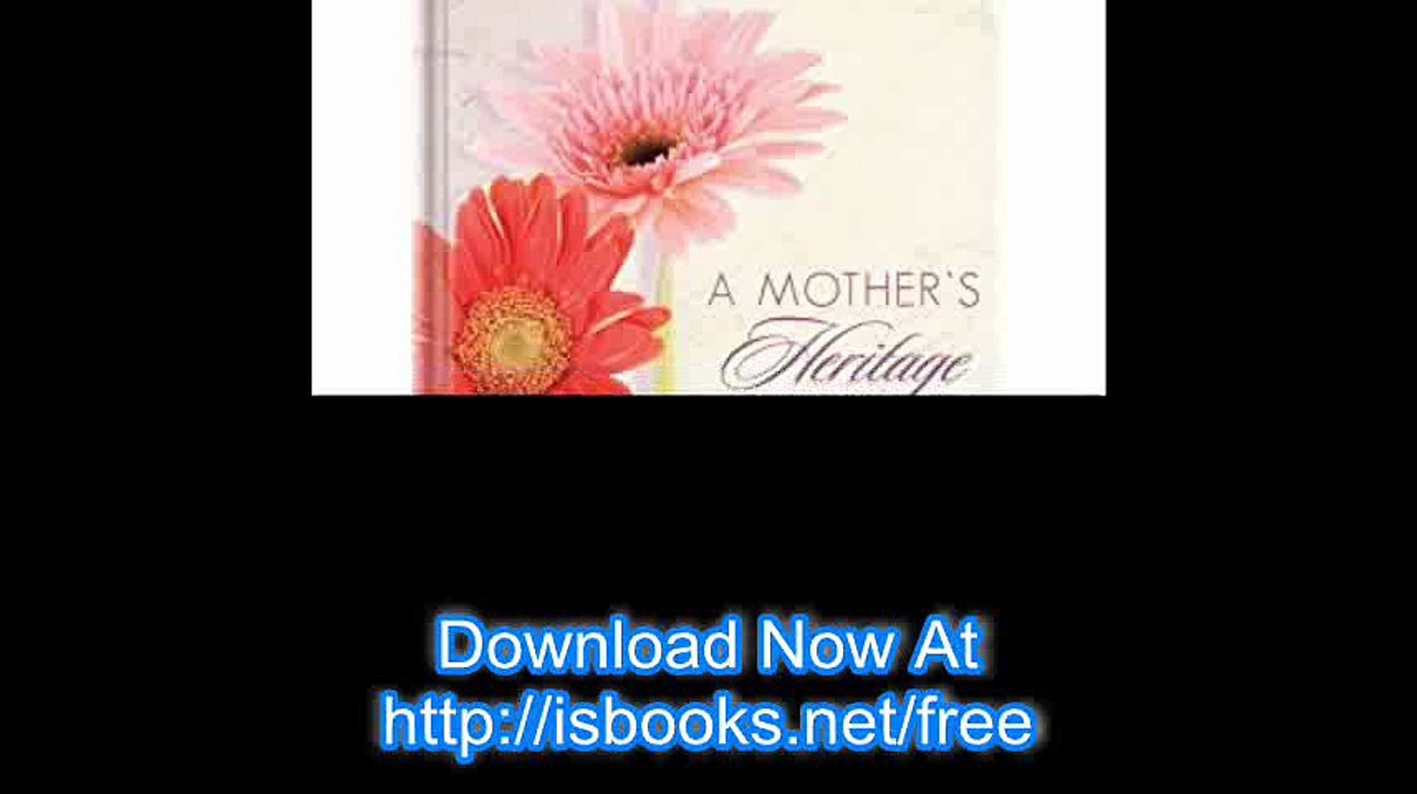 A Mother's Heritage Journal A Loving Keepsake for Your Children
