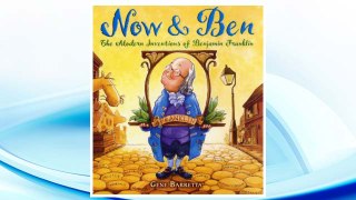Download PDF Now & Ben: The Modern Inventions of Benjamin Franklin FREE