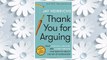 Download PDF Thank You for Arguing, Third Edition: What Aristotle, Lincoln, and Homer Simpson Can Teach Us About the Art of Persuasion FREE