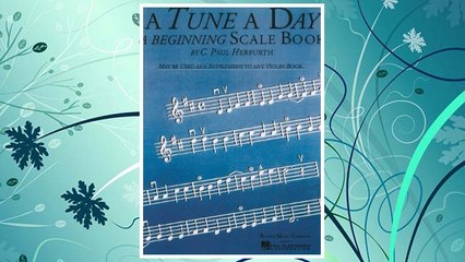 Download PDF A Tune a Day - Violin: Beginning Scales (Music Sales America) FREE