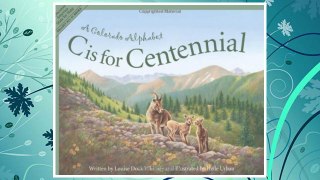 Download PDF C Is for Centennial : A Colorado Alphabet (Alphabet Series) FREE