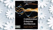 Download PDF Collaborative Enterprise Architecture: Enriching EA with Lean, Agile, and Enterprise 2.0 practices FREE