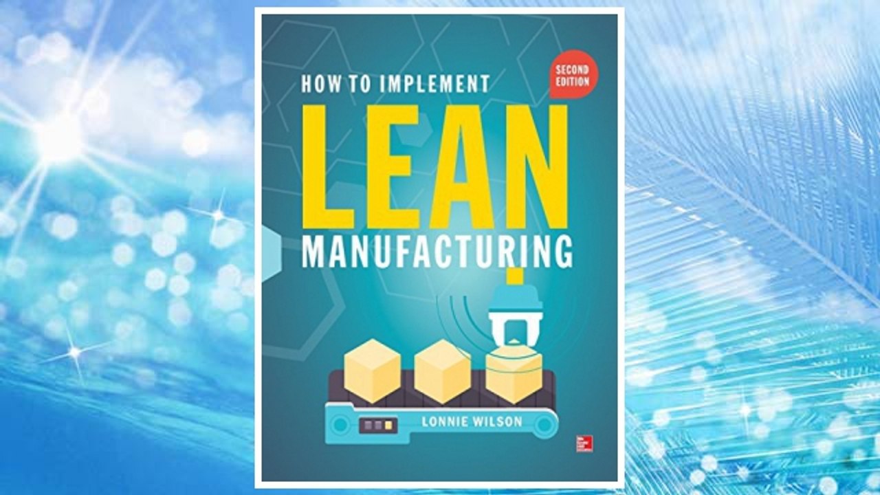 Download PDF How To Implement Lean Manufacturing, Second Edition FREE