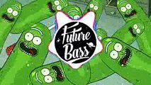 Rick & Morty - Pickle Rick (Future Bass Remix)