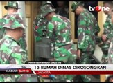 Penertiban 13 Rumah Dinas TNI