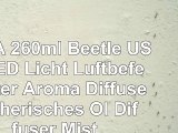 LUFA 260ml Beetle USB LED Licht Luftbefeuchter Aroma Diffuser ätherisches Öl Diffuser Mist