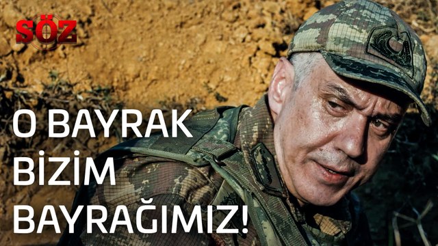 Söz 18.Bölüm - O Bayrak Bizim Bayrağımız!