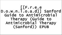 [gcCFz.[FREE DOWNLOAD]] Sanford Guide to Antimicrobial Therapy (Guide to Antimicrobial Therapy (Sanford)) by David N Gilbert Ed.Lynn S. Bickley MD  FACPAndrew Hitchings BSc(Hons) MBBS MRCP FHEALeonard G. Gomella KINDLE