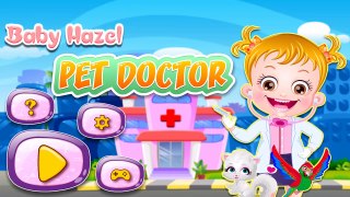 Baby Hazel Pet Doctor | Baby Hazel Full Episodes HD Gameplay | Baby Hazel Games