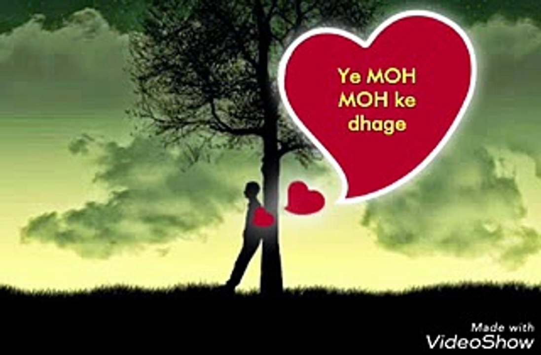 Ye MOH MOH ke dhage.... WhatsApp status