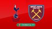 Highlight and Goals Tottenham Hotspur  - West Ham United Carabao Cup 2017 - 2018.