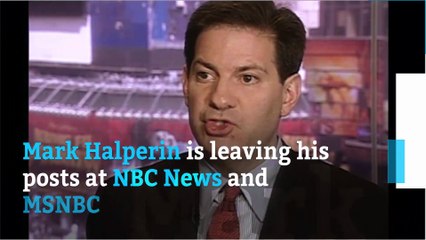 Mark Halperin leaves NBC after sexual harassment allegations