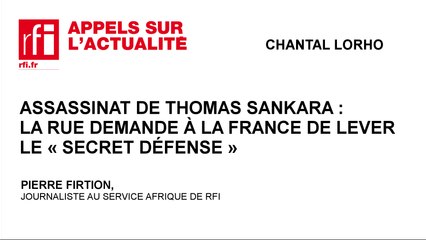 Assassinat de Thomas Sankara : la rue demande à la France de lever le « secret défense »