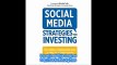 Social Media Strategies For Investing How Twitter and Crowdsourcing Tools Can Make You a Smarter Investor