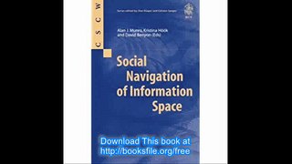 Social Navigation of Information Space (Computer Supported Cooperative Work)