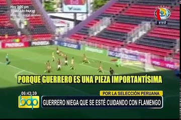 Selección peruana: Paolo Guerrero negó estar "cuidándose" con Flamengo