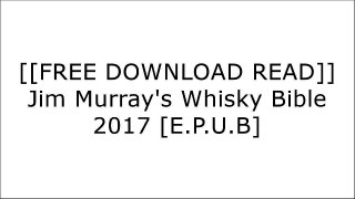 [OiQ5Z.[F.R.E.E D.O.W.N.L.O.A.D R.E.A.D]] Jim Murray's Whisky Bible 2017 by Jim MurrayDave BroomJim MurrayIan Buxton TXT