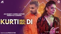 Kurti Mal Mal Di Full HD Video Song - Jaz Dhami Feat. Kanika Kapoor And Shortie - Tigerstyle