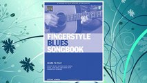 GET PDF Fingerstyle Blues Songbook: Learn to Play Country Blues, Ragtime Blues, Boogie Blues & More (Acoustic Guitar Private Lessons) FREE