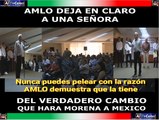 AMLO es amedrentado por señora AMLO le contesta con la Razón