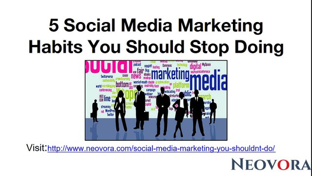5 Social Media Marketing Habits You Should Stop Doing