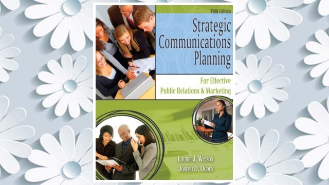 Download PDF Strategic Communications Planning for Effective Public Relations and Marketing FREE
