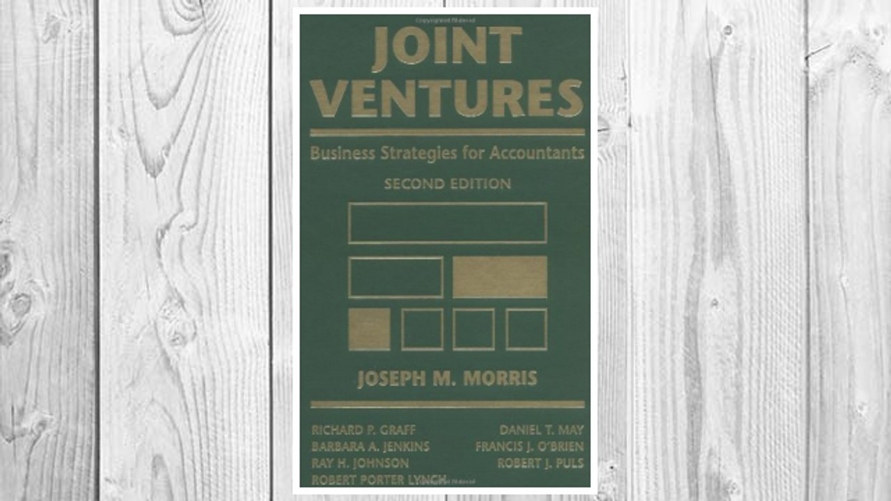 Download PDF Joint Ventures: Business Strategies for Accountants FREE