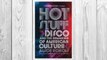 GET PDF Hot Stuff: Disco and the Remaking of American Culture FREE