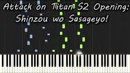 Shingeki no Kyojin Season 2 OP - Shinzou wo Sasageyo! ( Piano Tutorial )