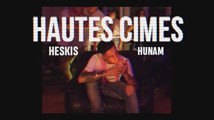 Heskis - Hautes cimes. feat Hunam (prod Sheldon)
