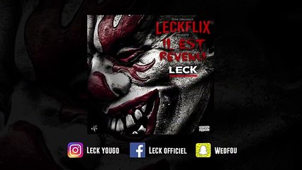 LECK - Il Est Revenu (#LeckFlix)