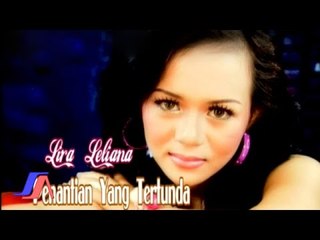 Lira Leliana - Penantian Yang Tertunda (Official Music Video)
